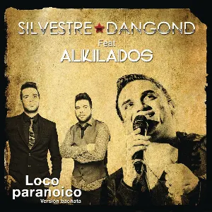 Pochette de Loco paranoico (versión bachata) de Silvestre Dangond