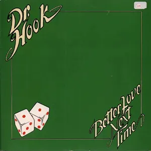 Pochette de Better Love Next Time de Dr. Hook