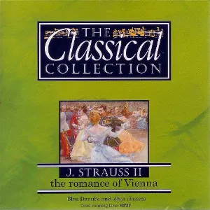 Pochette The Classical Collection 8: J. Strauss II: The Romance of Vienna