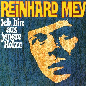Pochette de Ich bin aus jenem Holze de Reinhard Mey