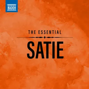Pochette de The Essential Satie de Erik Satie