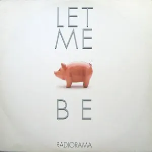 Pochette de Let Me Be de Radiorama
