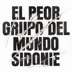 Pochette de El peor grupo del mundo de Sidonie