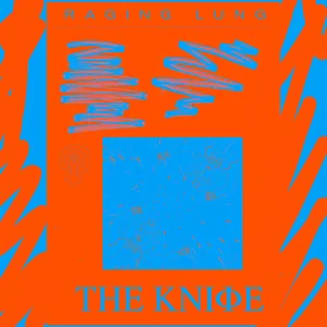 Pochette de Raging Lung de The Knife