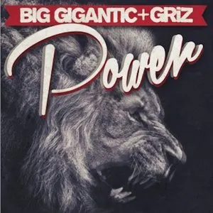 Pochette de Power de GRiZ - Big Gigantic