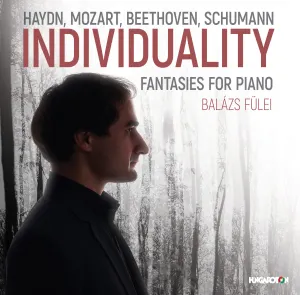 Pochette de Individuality – Fantasies for Piano de Ludwig van Beethoven - Robert Schumann - Wolfgang Amadeus Mozart - Joseph Haydn