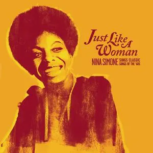 Pochette Just Like a Woman: Nina Simone Sings Classic Songs of the ’60s