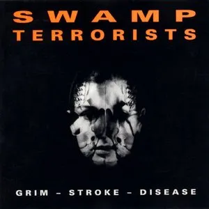 Pochette de Grim – Stroke – Disease de Swamp Terrorists