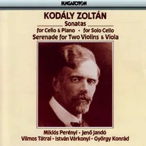 Pochette Sonata for Cello & Piano / Sonata for Solo Cello / Serenade for Two Violins & Viola