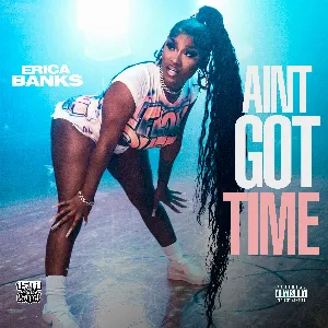 Pochette de Aint Got Time de Erica Banks