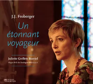 Pochette de Un étonnant voyageur de Johann Jakob Froberger