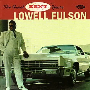 Pochette de The Final Kent Years de Lowell Fulson