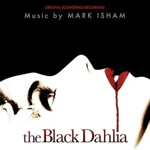 Pochette de The Black Dahlia de Mark Isham