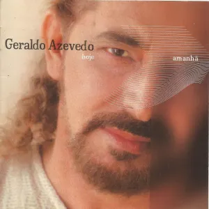 Pochette de Hoje e Amanhã de Geraldo Azevedo