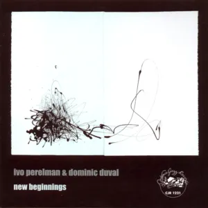 Pochette de New Beginnings de Ivo Perelman - Dominic Duval