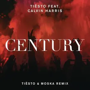 Pochette Century (Tiësto & Moska remix)