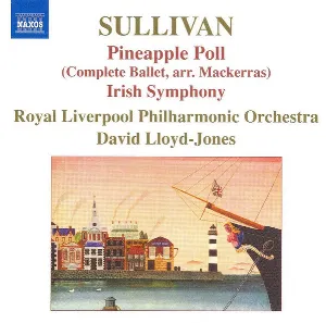 Pochette de Pineapple Poll (Complete Ballet, arr. Mackerras) / Irish Symphony de David Lloyd-Jones - Arthur Sullivan - Royal Liverpool Philharmonic Orchestra
