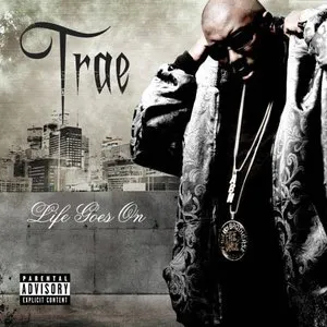 Pochette de Life Goes On de Trae
