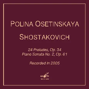 Pochette de 24 Preludes, op. 34 / Piano Sonata no. 2, op. 61 de Dmitri Shostakovich