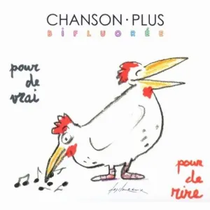 Pochette de Pour de vrai, pour de rire de Chanson Plus Bifluorée