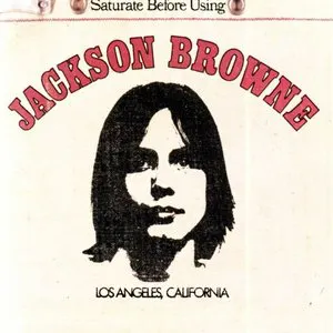 Pochette Jackson Browne / Saturate Before Using