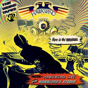 Pochette The Weird Tapes No. 2: Hawkwind Live Plus Hawklord’s Studio