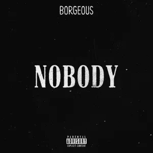 Pochette de Nobody de Borgeous