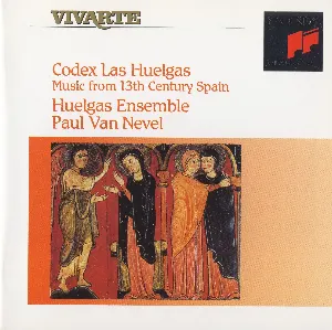 Pochette de Codex Las Huelgas: Music from 13th Century Spain de Huelgas Ensemble - Paul Van Nevel
