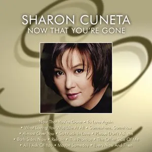 Pochette de Now That You're Gone de Sharon Cuneta