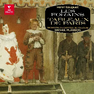 Pochette de Les Forains / Tableaux de Paris de Henri Sauguet - Michel Plasson - Orchestre national du Capitole de Toulouse