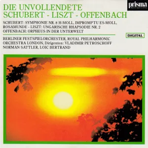 Pochette de Die Unvollendete de Jacques Offenbach - Franz Liszt - Franz Schubert