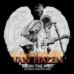 Pochette de From the Past: The Uncut Interview Tapes de Van Halen