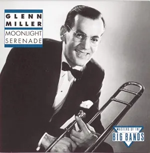 Pochette de Moonlight Serenade de Glenn Miller and His Orchestra