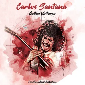 Pochette de Guitar Virtuoso: Live Broadcast Collection de Santana