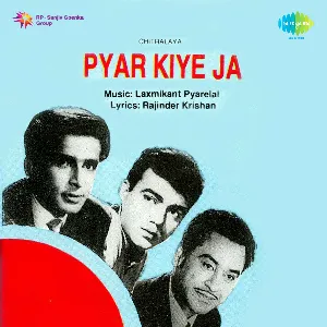 Pochette de Pyar Kiye Ja de Laxmikant Pyarelal