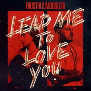Pochette de Lead Me To Love You de Faustix