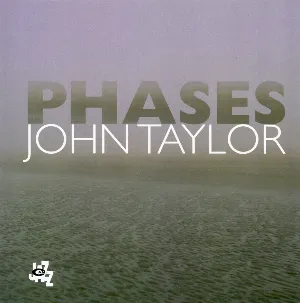 Pochette de Phases de John Taylor