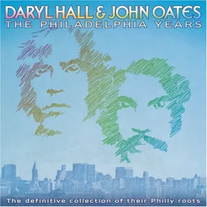 Pochette de The Philadelphia Years de Daryl Hall & John Oates