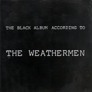 Pochette de The Black Album According to the Weathermen de The Weathermen