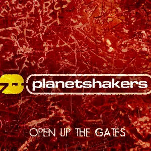Pochette de Open Up the Gates de Planetshakers