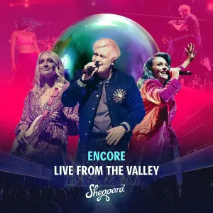 Pochette de Encore Live From the Valley de Sheppard