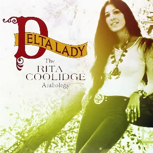 Pochette Delta Lady: The Rita Coolidge Anthology