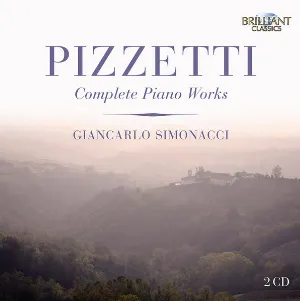 Pochette de Complete Piano Works de Ildebrando Pizzetti