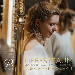 Pochette de Liebestraum - Scarlatti, Liszt, Fauré, Tournier de Franz Liszt - Domenico Scarlatti - Gabriel Fauré