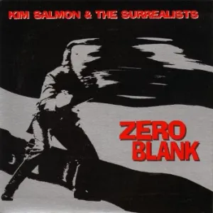 Pochette de Zero Blank de Kim Salmon and the Surrealists