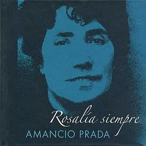 Pochette de Rosalia Siempre de Amancio Prada