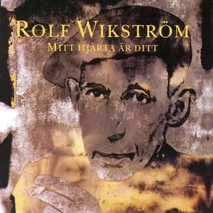 Pochette de Mitt hjärta är ditt de Rolf Wikström