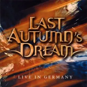Pochette de Live in Germany de Last Autumn’s Dream