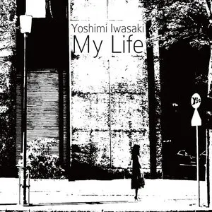 Pochette de My Life de Yoshimi Iwasaki