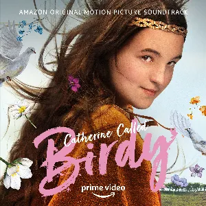 Pochette Catherine Called Birdy: Amazon Original Motion Picture Soundtrack